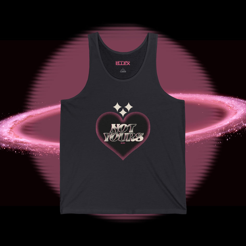 NOT YOURS : Tank